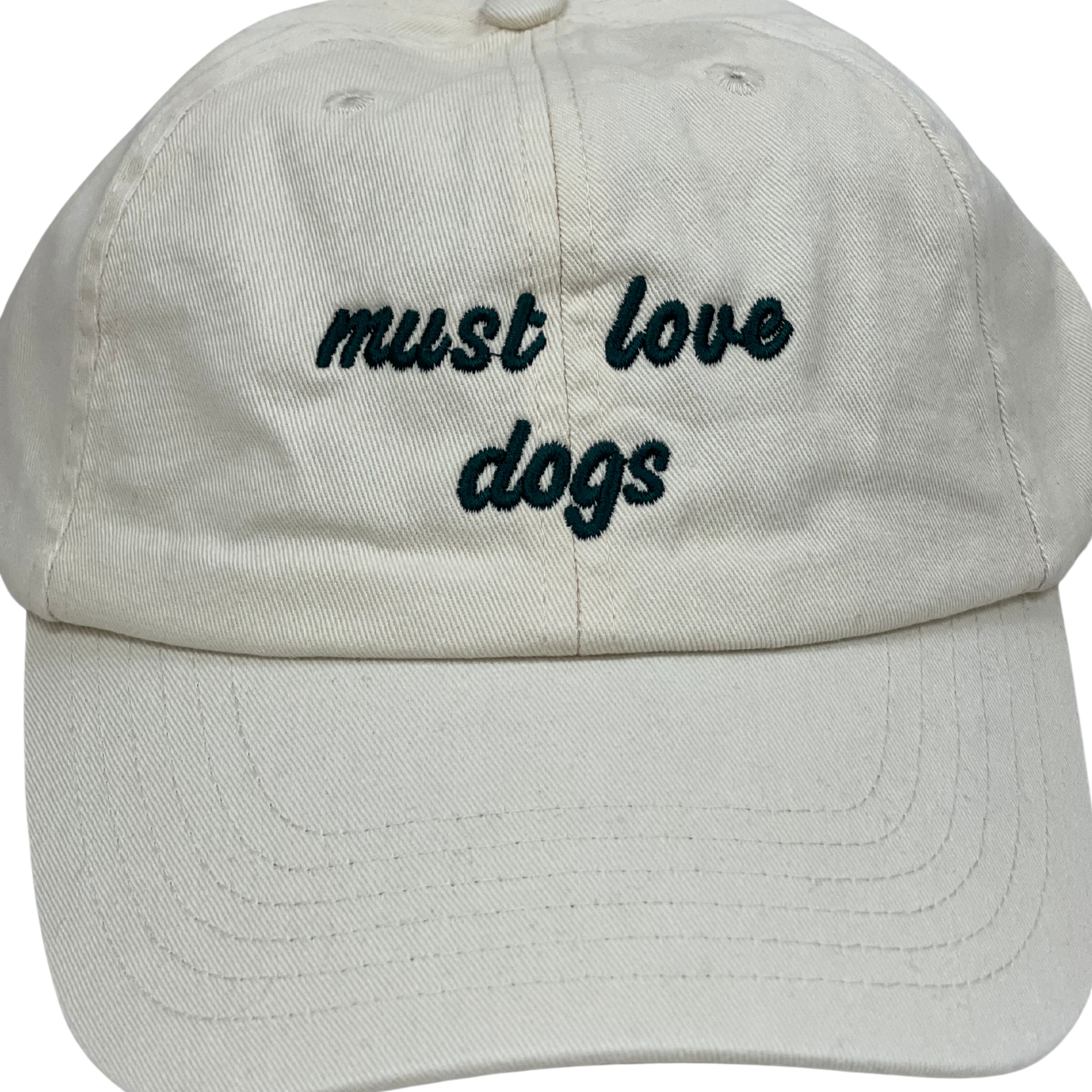 Must Love Dogs Cap